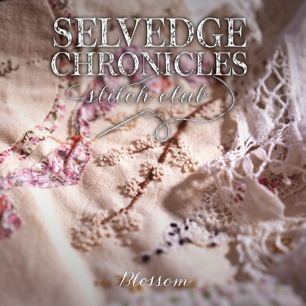 Selvedge Chronicles Stitch Club No.7: Blossom