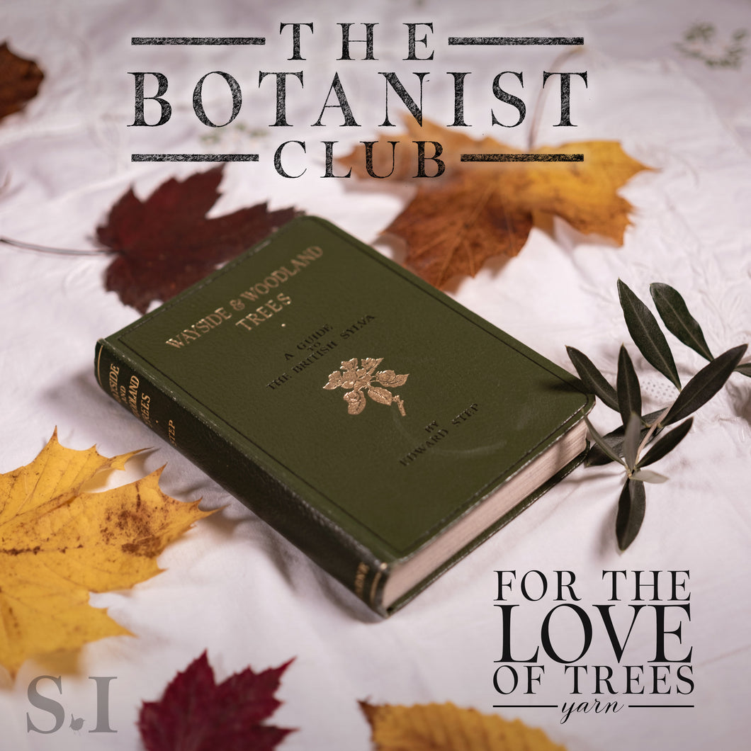 The Botanist Club - For the Love of Trees