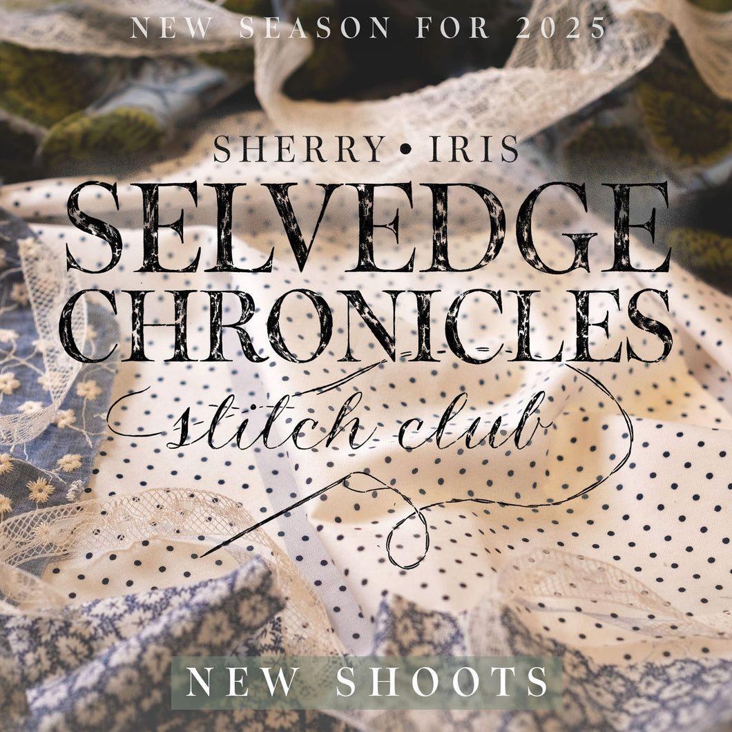 New Season - Selvedge Chronicles Stitch Club 2025 - New Shoots